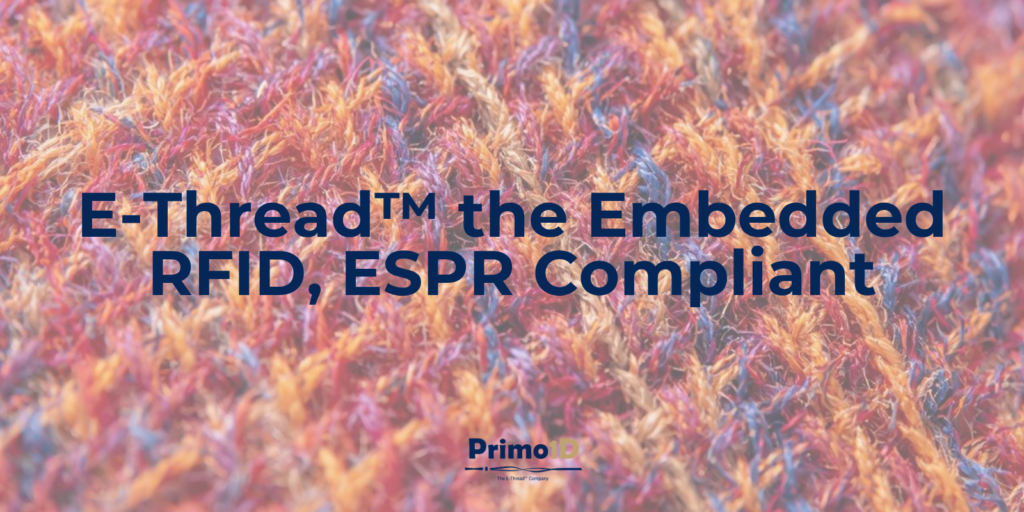 E-Thread the embedded RFID, ESPR Compliant